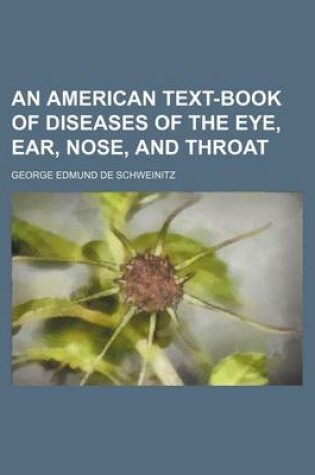 Cover of An American Text-Book of Diseases of the Eye, Ear, Nose, and Throat