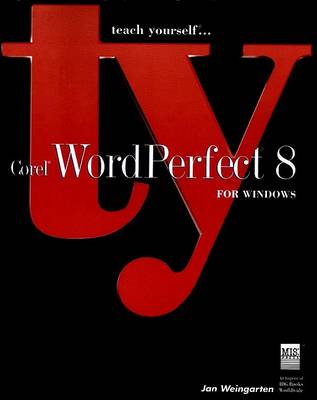 Book cover for Teach Yourself Corel Wordperfect 8 for Windows