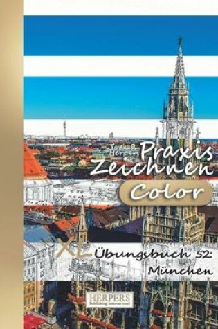 Cover of Praxis Zeichnen [Color] - XL Übungsbuch 52