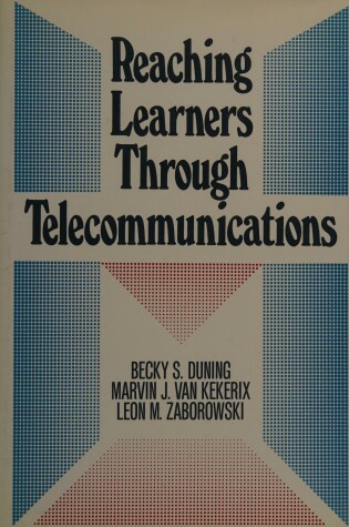 Cover of Reaching Learners Through Telecommunications