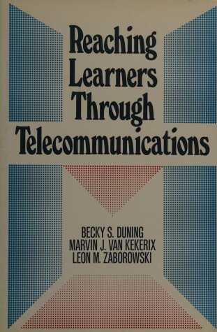 Book cover for Reaching Learners Through Telecommunications