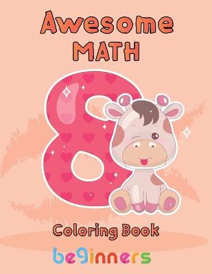 Book cover for Awesome Math coloring book beginners