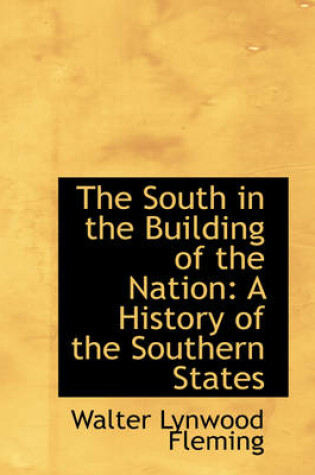 Cover of The South in the Building of the Nation