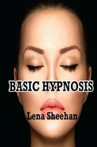 Cover of Basic Hypnosis