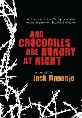 Book cover for And Crocodiles Are Hungry At Night