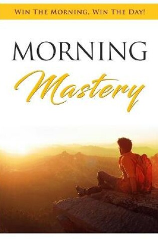 Cover of Morning Mastery