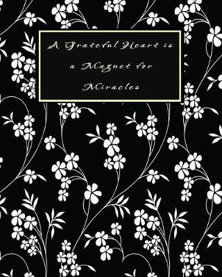 Book cover for A Grateful Heart is a Magnet for Miracles