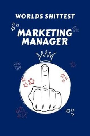 Cover of Worlds Shittest Marketing Manager