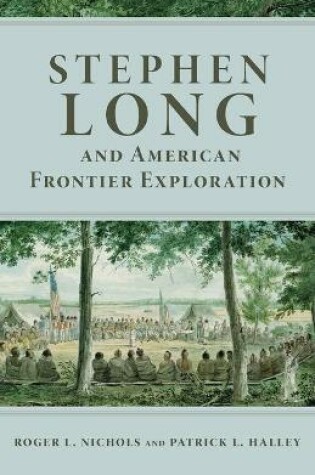 Cover of Stephen Long and American Frontier Exploration