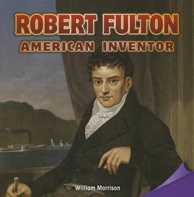 Book cover for Robert Fulton: American Inventor