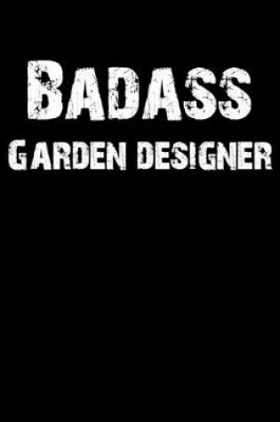 Cover of Badass Garden Designer