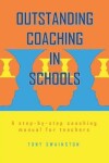 Book cover for Outstanding Coaching in Schools