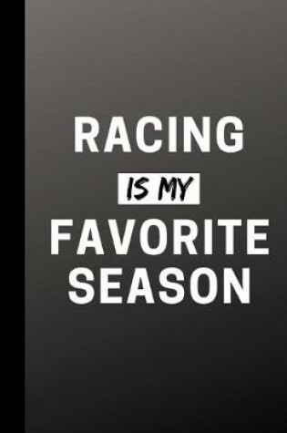 Cover of Racing Is My Favorite Season