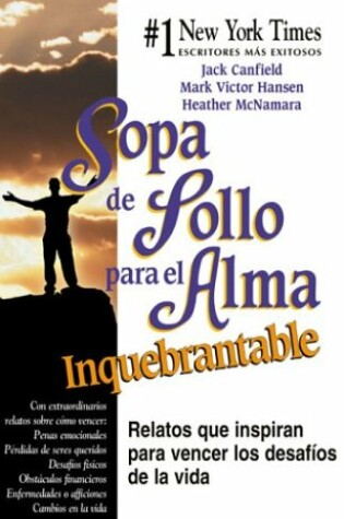 Cover of Sopa de Pollo Para El Alma Inquebrantable