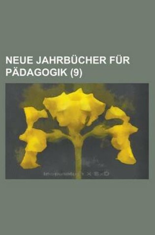 Cover of Neue Jahrbucher Fur Padagogik (9)