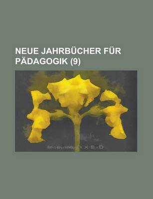 Book cover for Neue Jahrbucher Fur Padagogik (9)