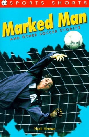 Book cover for Marked Man and Other Soccer Stories