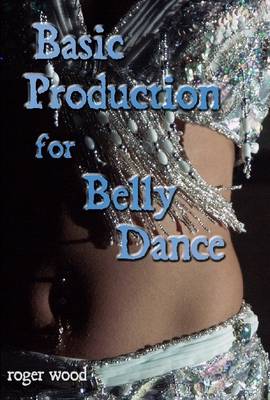 Book cover for Basic Production for Belly Dance