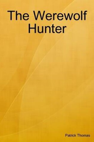 Cover of The Werewolf Hunter