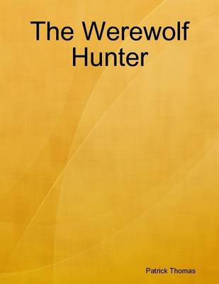 Book cover for The Werewolf Hunter