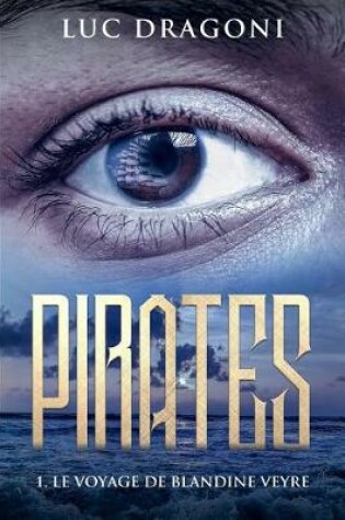 Cover of Pirates 1. Le Voyage de Blandine Veyre