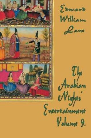 Cover of The Arabian Nights' Entertainment Volume 9