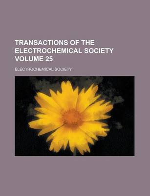 Book cover for Transactions of the Electrochemical Society Volume 25