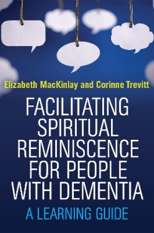 Cover of Facilitating Spiritual Reminiscence for People with Dementia