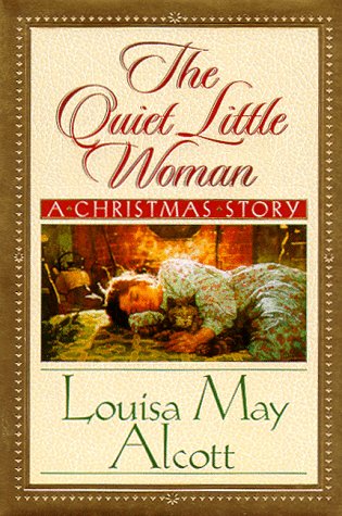 Book cover for The Quiet Little Woman - a Christmas Story
