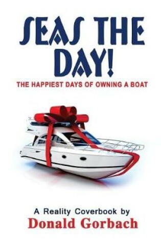 Cover of Seas The Day!