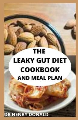 Book cover for The Leaky Gut Diet Cookbook and Meal Plan