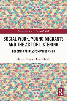 Cover of Social Work, Young Migrants and the Act of Listening