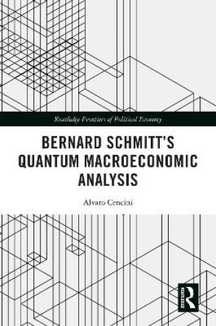 Cover of Bernard Schmitt’s Quantum Macroeconomic Analysis