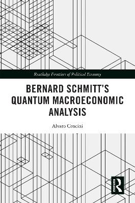 Cover of Bernard Schmitt’s Quantum Macroeconomic Analysis