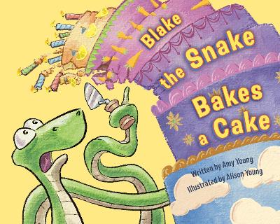 Book cover for Blake the Snake Bakes a Cake