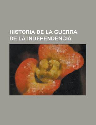 Book cover for Historia de La Guerra de La Independencia