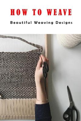 Book cover for How To Weave