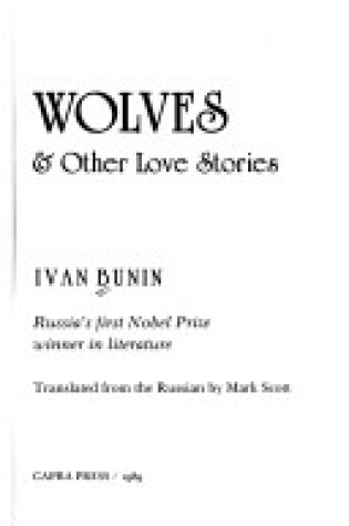 Cover of Wolves and Other Love Stories of Ivan Bunin