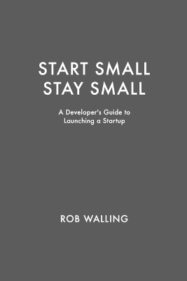 Book cover for Start Small, Stay Small