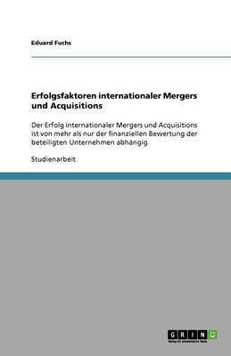 Book cover for Erfolgsfaktoren internationaler Mergers und Acquisitions