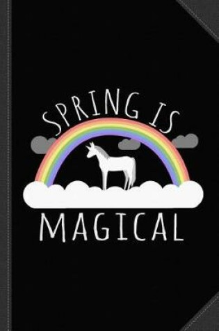 Cover of Spring Is Magical Journal Notebook