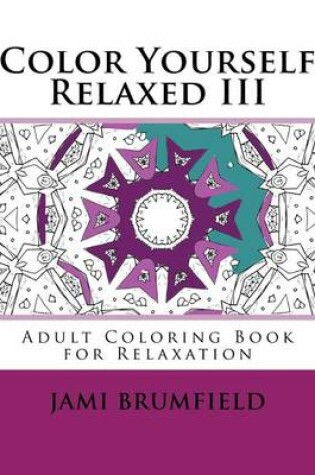 Cover of Color Yourself Relaxed III