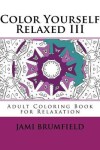 Book cover for Color Yourself Relaxed III