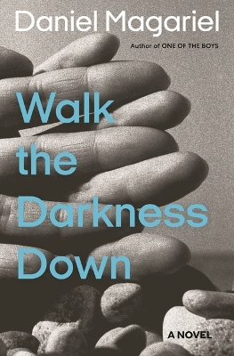 Cover of Walk the Darkness Down
