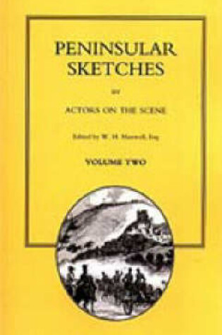 Cover of Peninsular Sketches - By Actors on the Scene