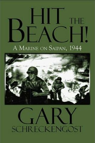 Cover of Hit the Beach! a Marine on Saipan, 1944