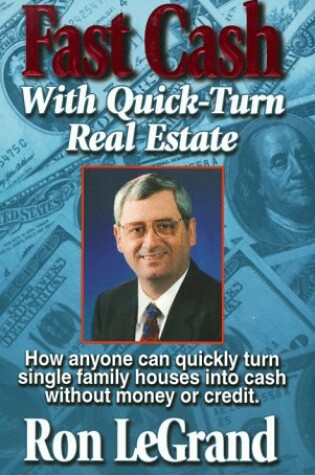 Cover of Fast Cash with Quick-turn Real Estate