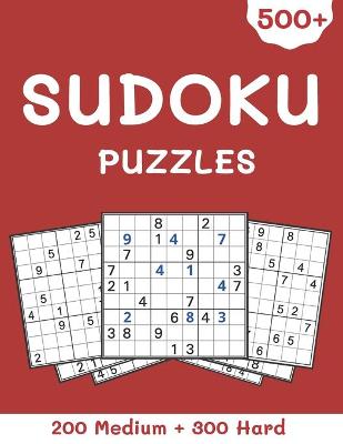 Book cover for 500+ Sudoku Puzzles 200 Medium + 300 Hard