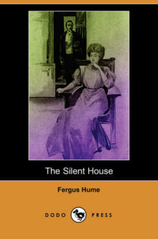 Cover of The Silent House (Dodo Press)