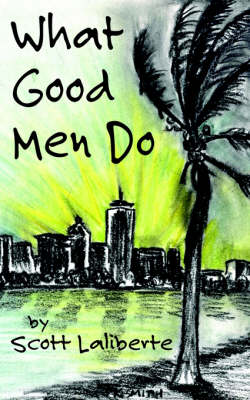 Book cover for What Good Men Do